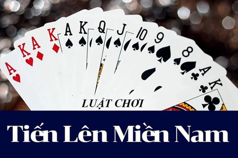 Tiến lên miền Nam Gowin: Cập nhật luật cược mới nhất 2 bài tiến lên miền Nam Gowin